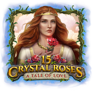 15 CRYSTAL ROSES: A TALE OF LOVE